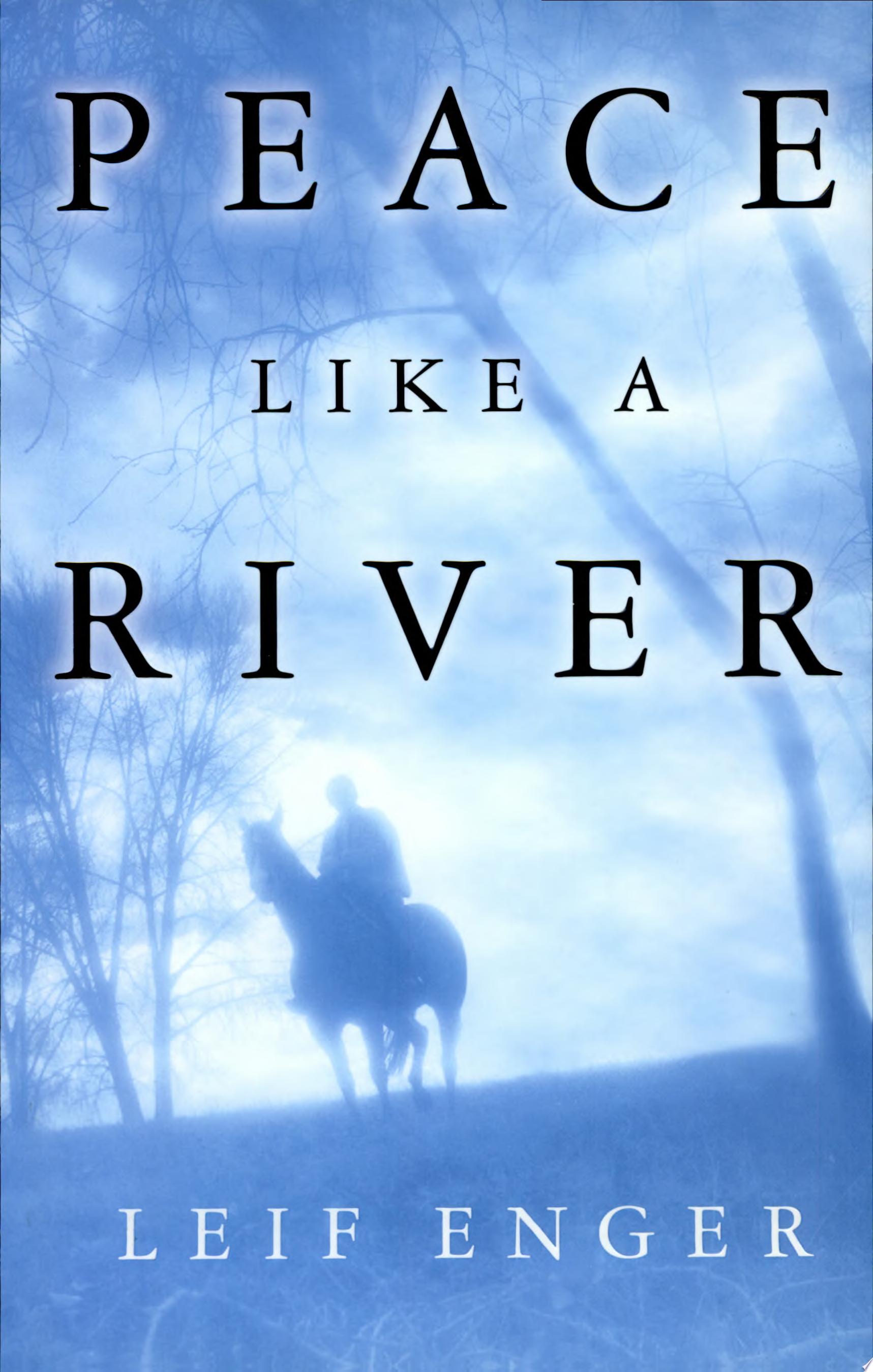 Image for "Peace Like a River"